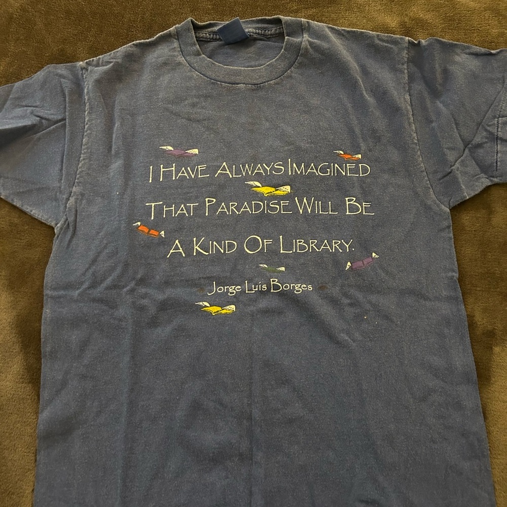 Jorge Louis Borges Quote T Shirt